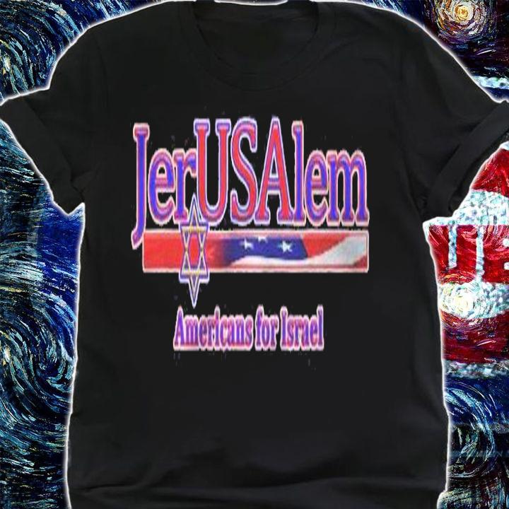 Americans For Jerusalem Israel Christian Gift Ideas Shirt t-shirt