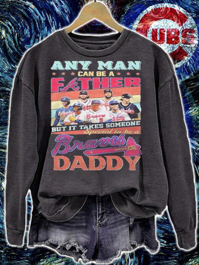 Any man can be a Father but it takes someone special to be a Braves Daddy shirt t-shirt