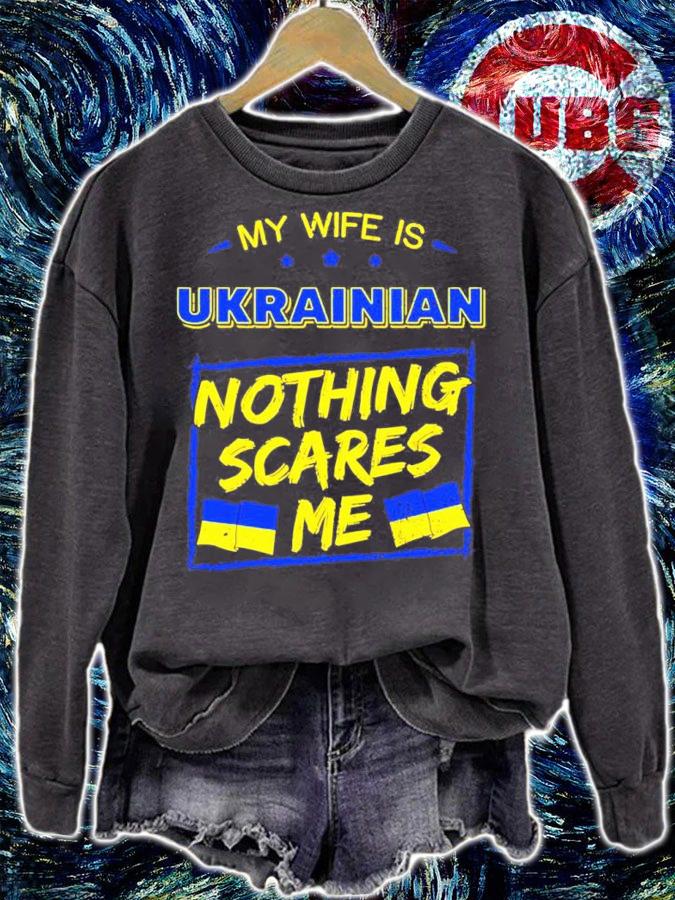 My Wife Is Ukrainian Nothing Scares Me Shirt t-shirt sweatshirt