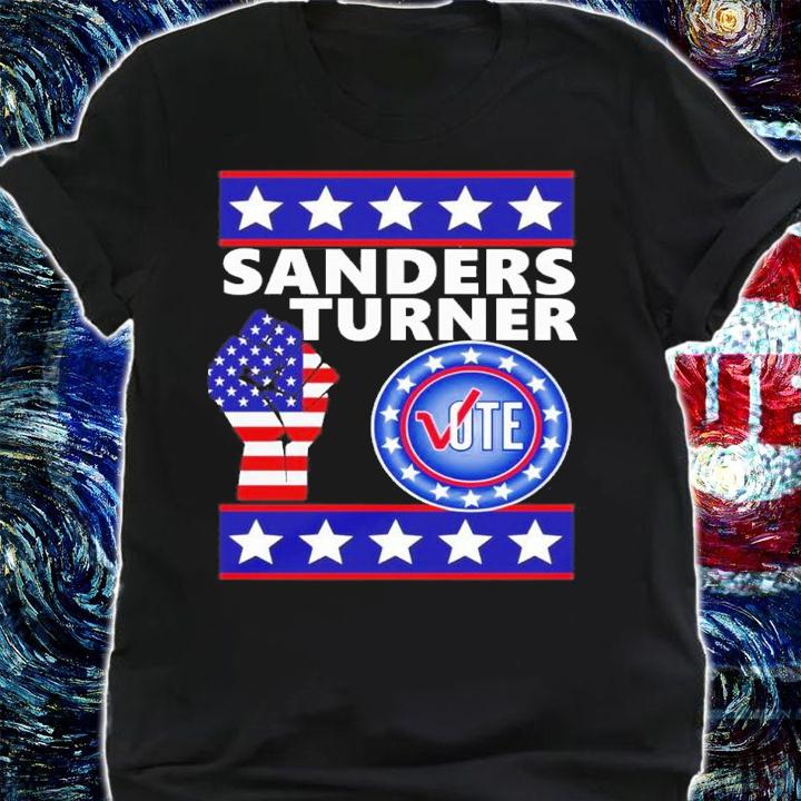 Sanders Turner America Political shirt t-shirt shirt