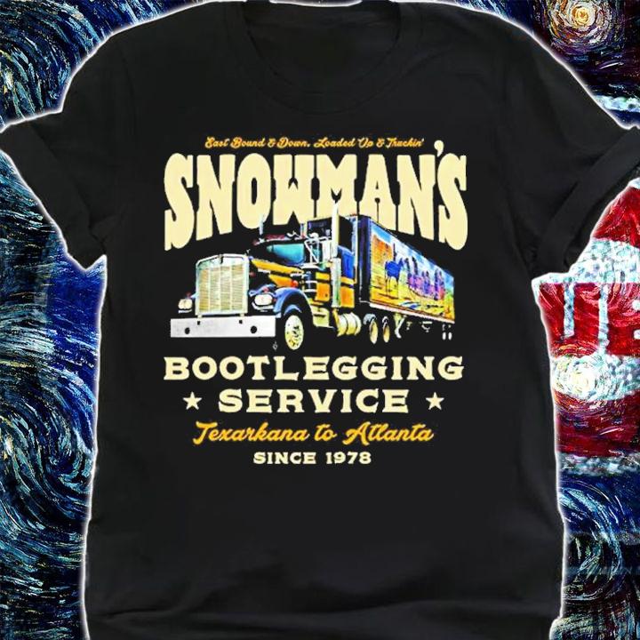 Snowman's Bootlegging Service Texarkana Atlanta Since 1978 Shirt t-shirt shirt