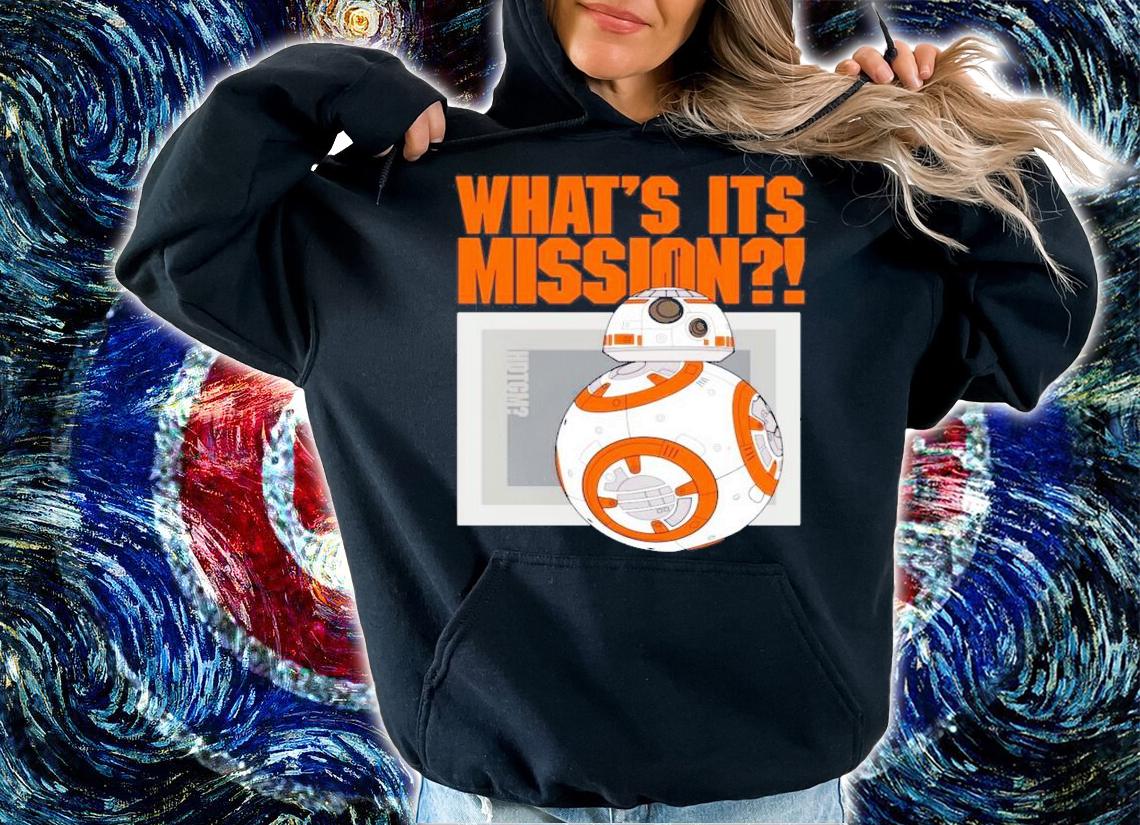 What's Its Mission shirt t-shirt hoodie