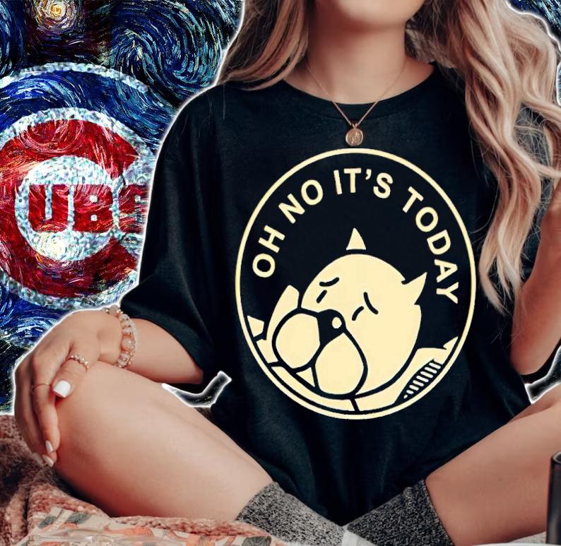 Chris Onstad Official Achewood Art Shop Oh No It's Today Shirt t-shirt woman shirt