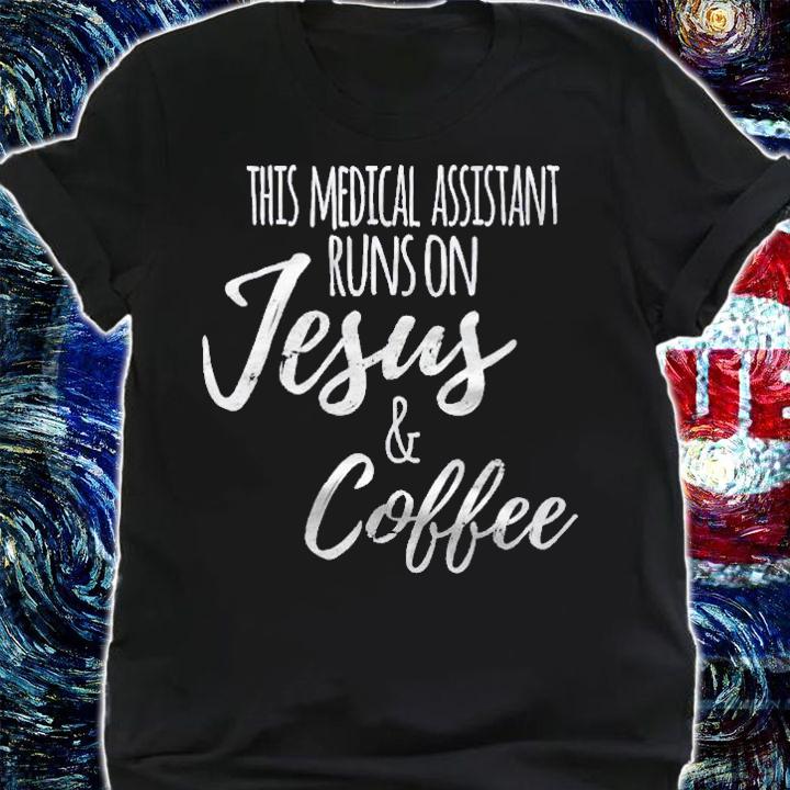 Coffee Medical Assistant Gift Medical Assistant Shirt t-shirt