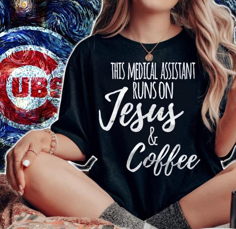 Coffee Medical Assistant Gift Medical Assistant Shirt t-shirt