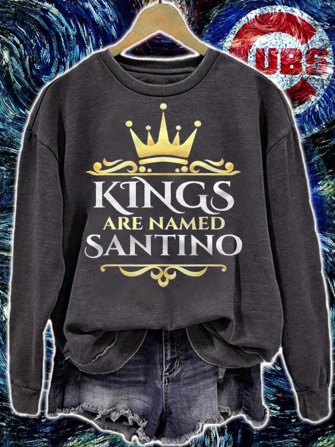 Kings Are Named Santino Name Gift Shirt t-shirt