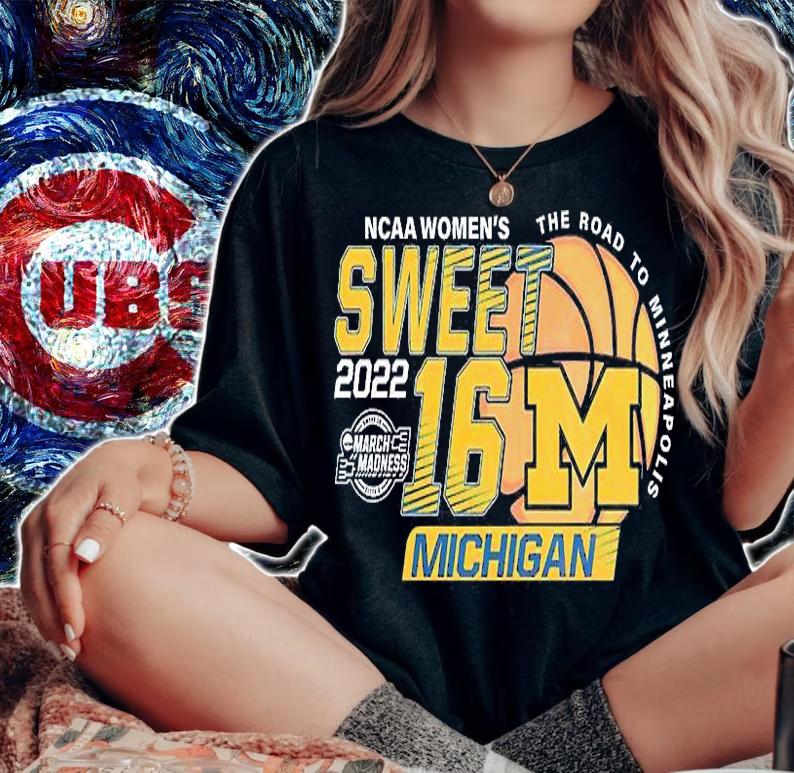 Michigan Wolverines NCAA Women's Basketball Sweet 16 T-Shirt t-shirt woman shirt