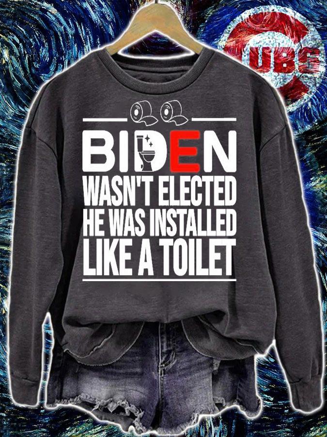 Joe Biden Wasnt Elected He Was Installed Like A Toilet Biden T-Shirt t-shirt