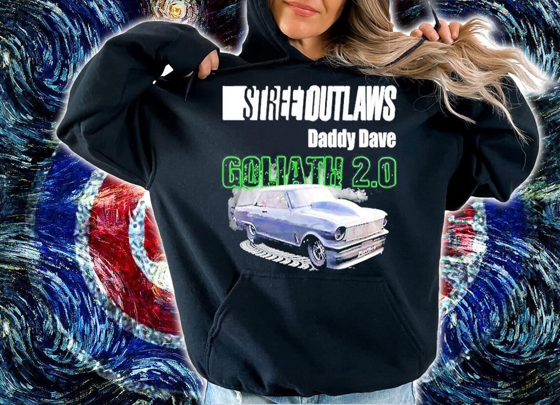 Street Outlaws Daddy Dave Goliath 2.0 Unisex T Shirt t-shirt