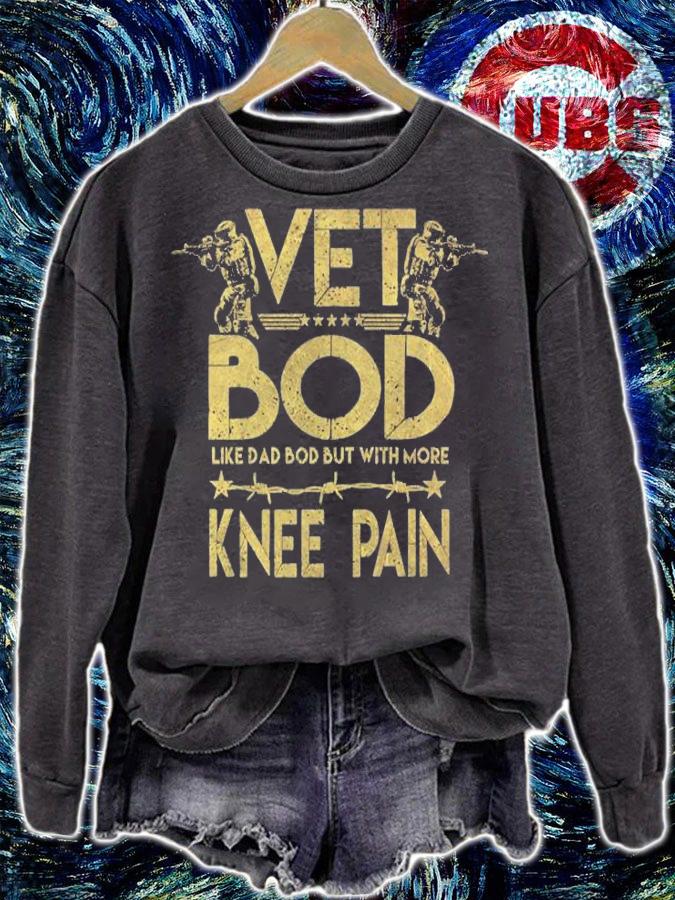 Vet Bod Like Dad Bod But With More Knee Pain T-Shirt t-shirt sweatshirt
