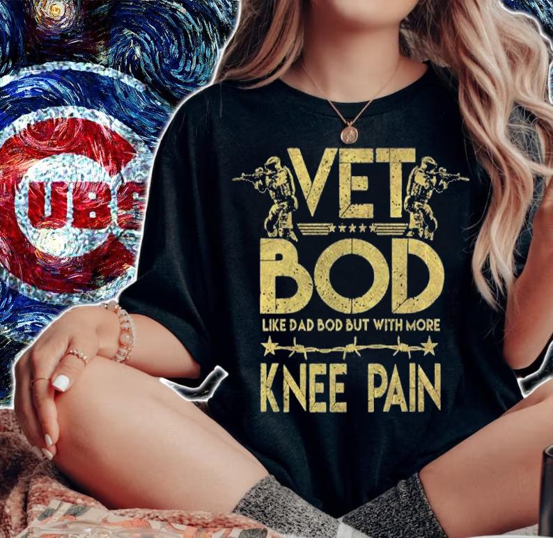Vet Bod Like Dad Bod But With More Knee Pain T-Shirt t-shirt woman shirt