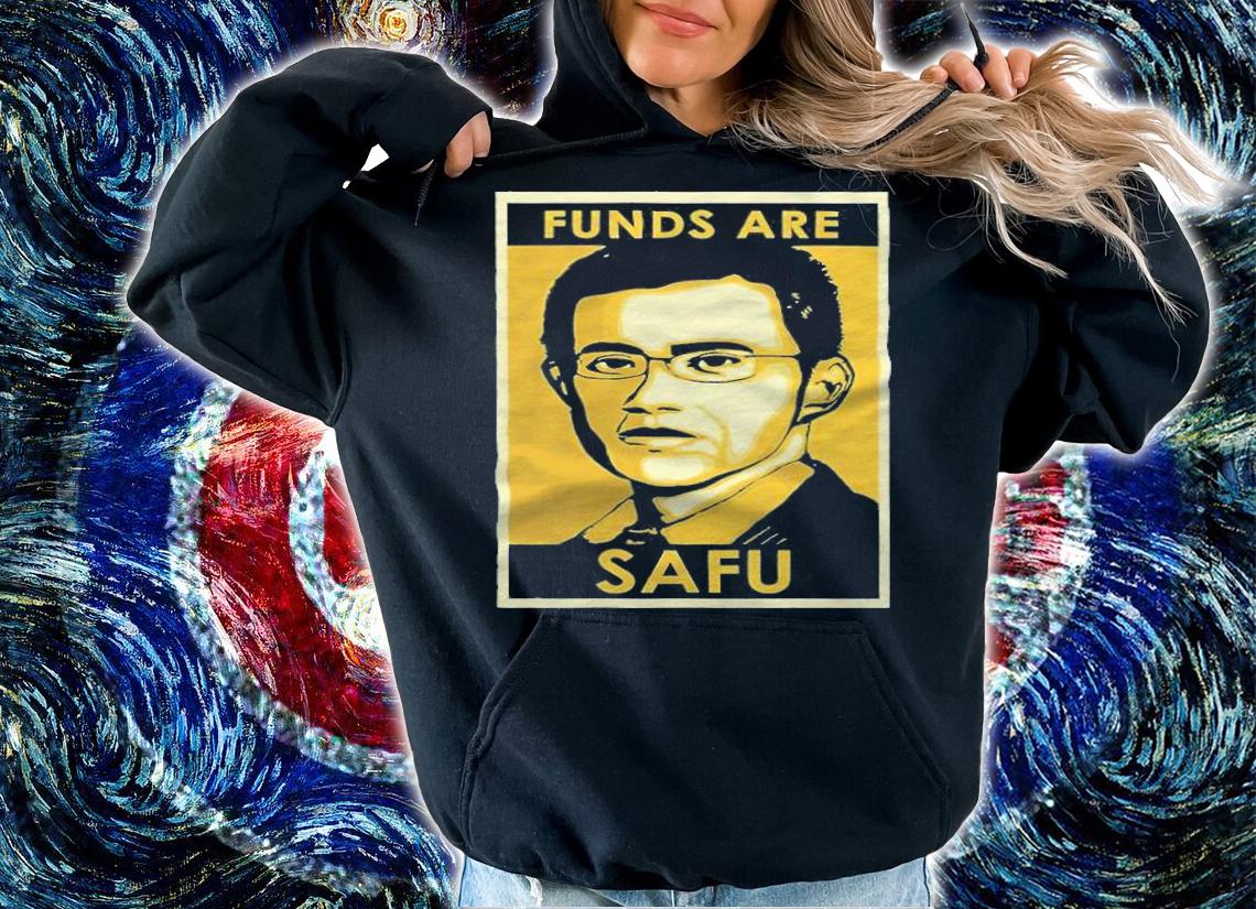 Funds are Safu T-shirt t-shirt hoodie