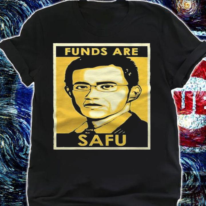 Funds are Safu T-shirt t-shirt shirt