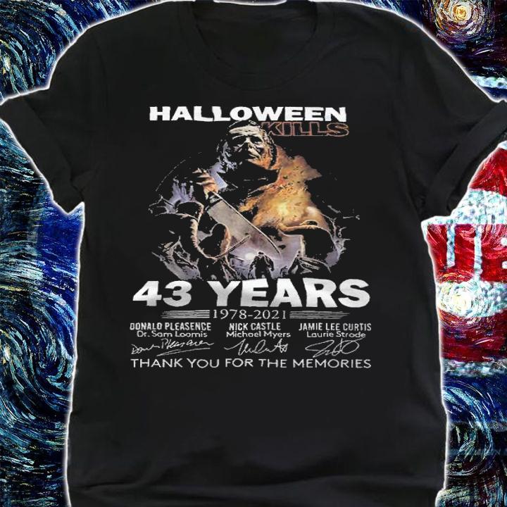 Halloween Kills 43 Years 1978-2021 Signatures Thank You For The Memories Shirt t-shirt shirt