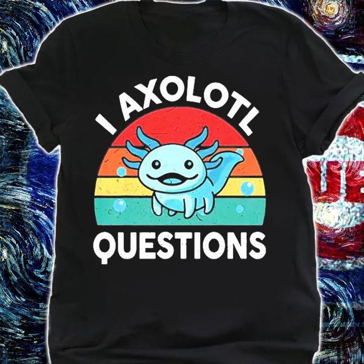 I Axolotl Questions Vintage T-Shirt t-shirt