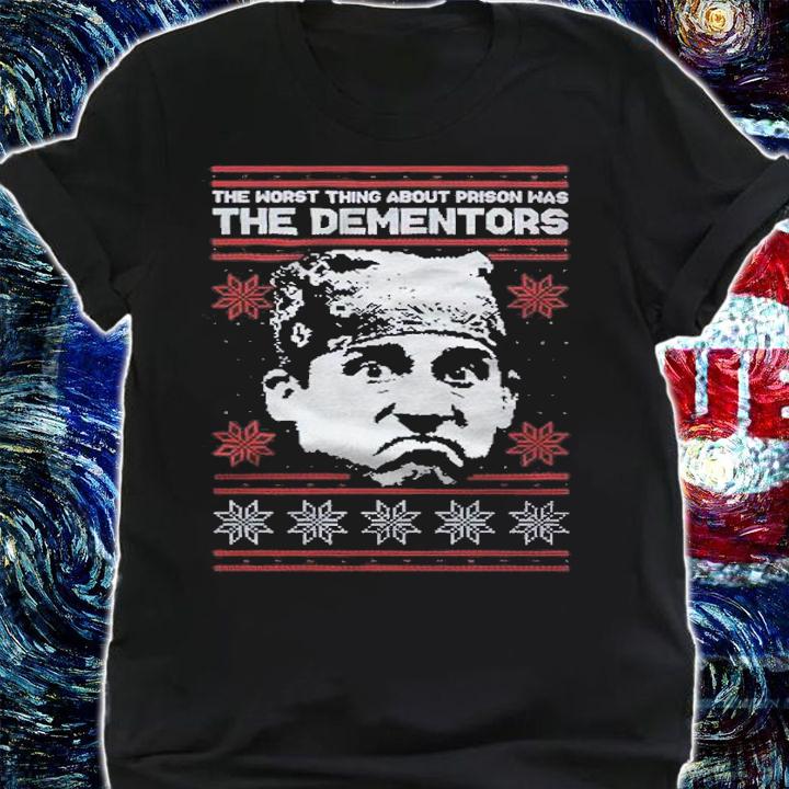 The Worst Thing About Prison Was The Dementors Tacky Christmas shirt t-shirt