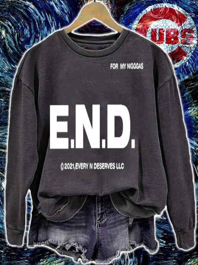 Every Nigga Deserves Love E.N.D Album For My Niggas T-Shirt t-shirt sweatshirt