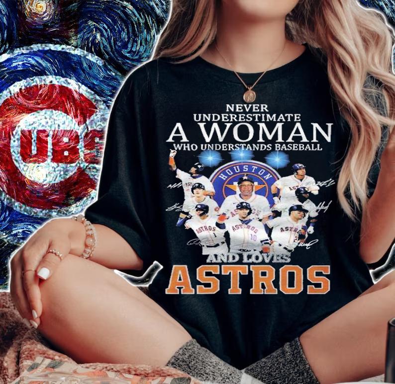 Never underestimate a woman Houston Astros signatures shirt t-shirt