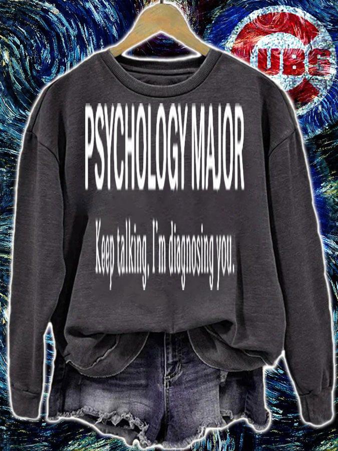 Psychology Major Keep Talking I'm Diagnosing You T-Shirt t-shirt