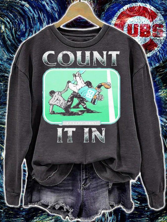 Robert Hunt Count It In Miami Football Shirt t-shirt sweatshirt