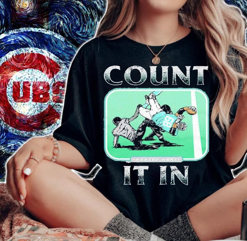Robert Hunt Count It In Miami Football Shirt t-shirt woman shirt