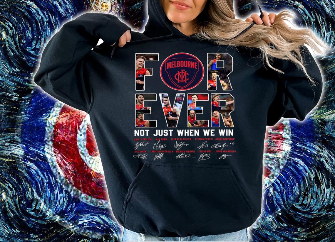 Melbourne Football Club Forever Not Just When We Win Signatures t-shirt