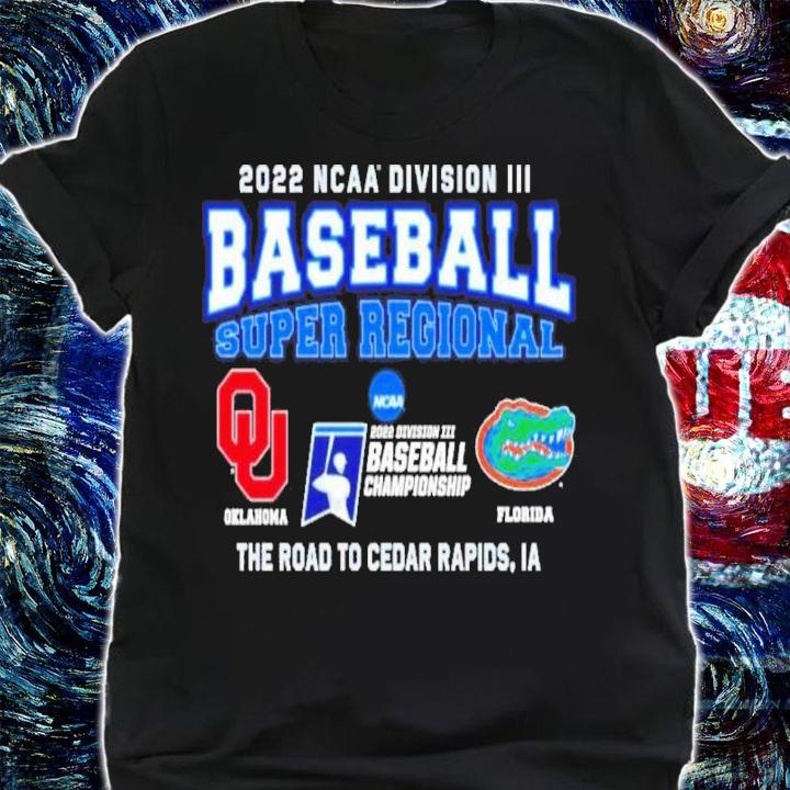 Oklahoma Vs Florida NCAA Division III Baseball Super Regional 2022 Shirt t-shirt shirt
