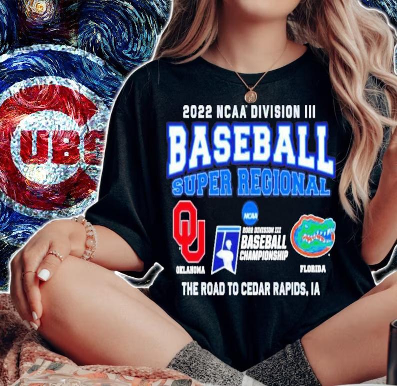 Oklahoma Vs Florida NCAA Division III Baseball Super Regional 2022 Shirt t-shirt woman shirt