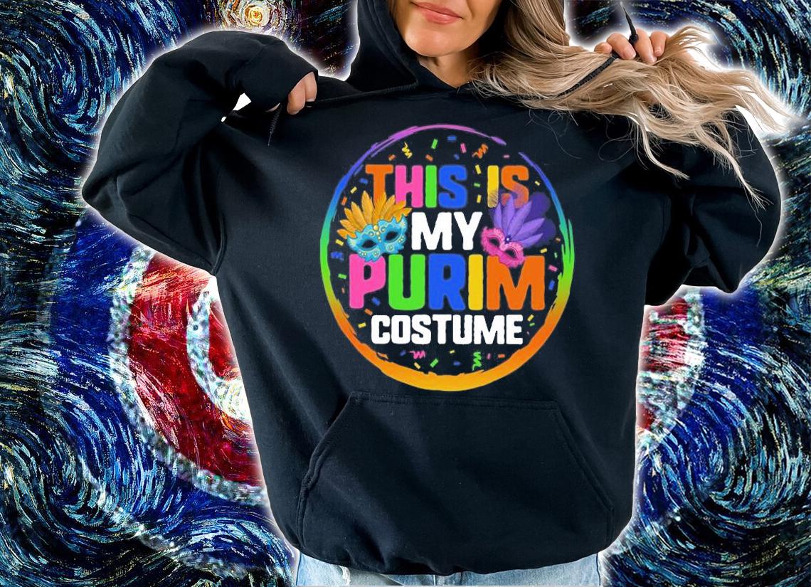 This Is My Purim Costume, Adult Mardi Gras 2022 T-Shirt t-shirt hoodie