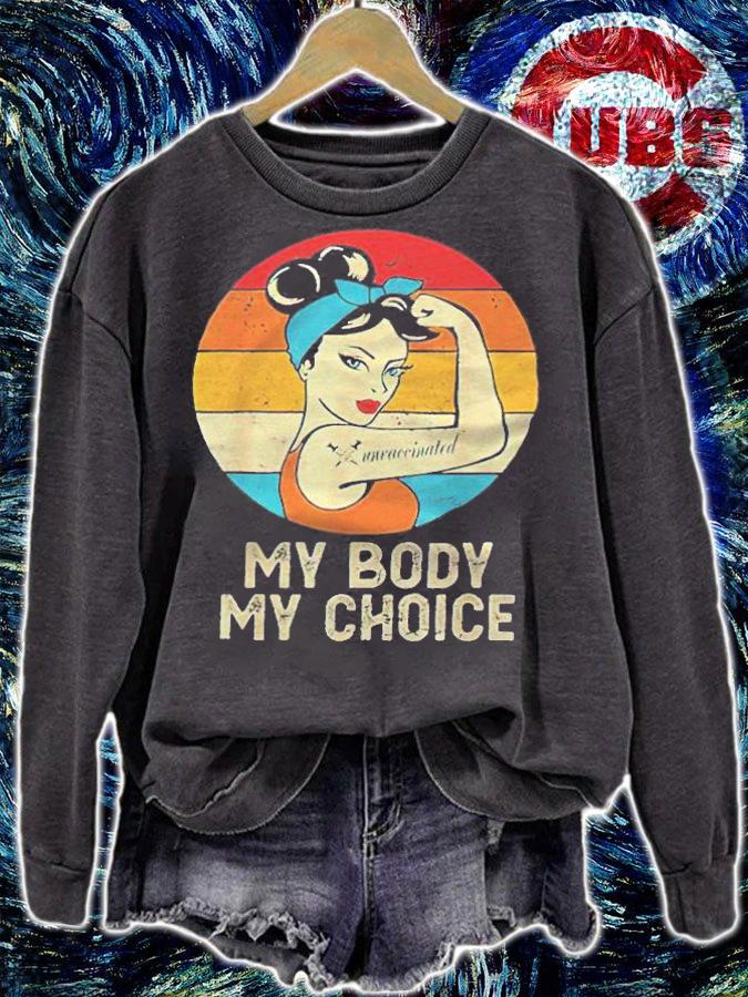 Unvaccinated Retro my body my choice T-shirt t-shirt