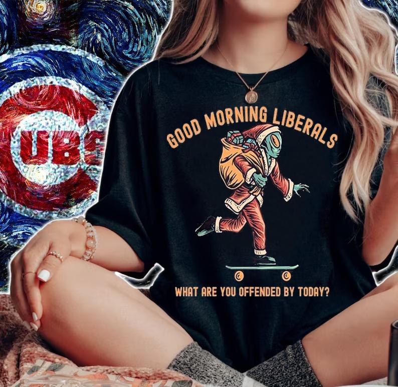 Good Morning Liberals What Are You Offended By Today Santa Claus Christmas T-shirt t-shirt woman shirt