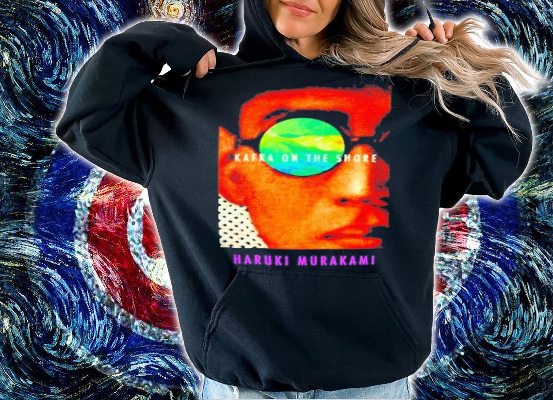 Kafka On The Shore Haruki Murakami Shirt t-shirt hoodie