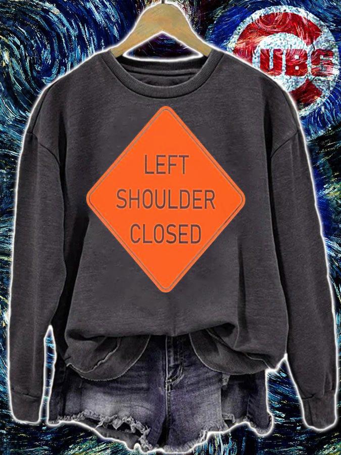 Left Shoulder Closed Shirt t-shirt sweatshirt
