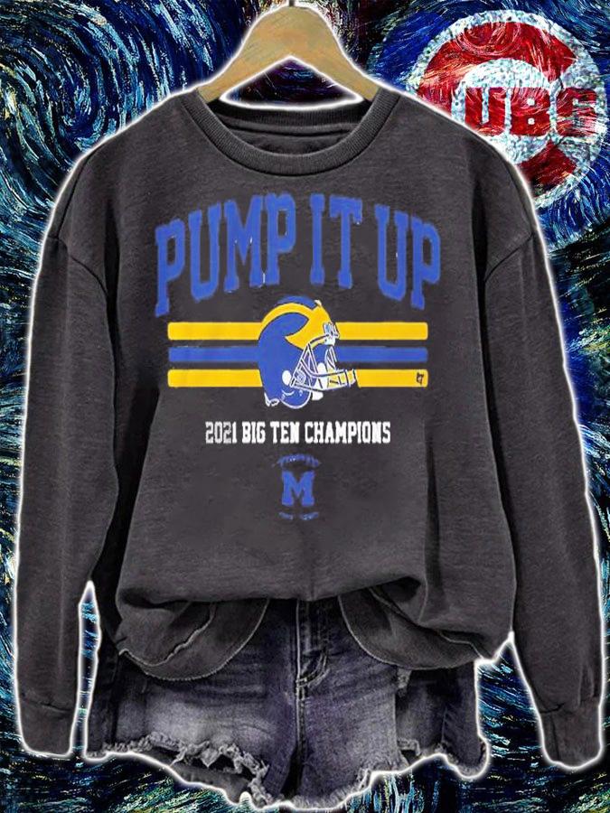 Michigan Pump It Up 2021 Big Ten Champions Shirt t-shirt sweatshirt