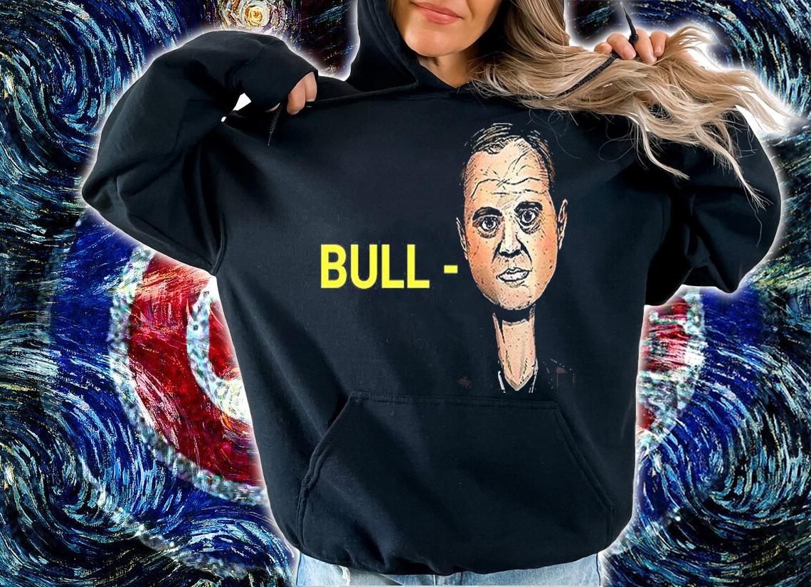 Funny Bull Schiff Meme Adam Schiff Bull Schiff T-Shirt hoodie