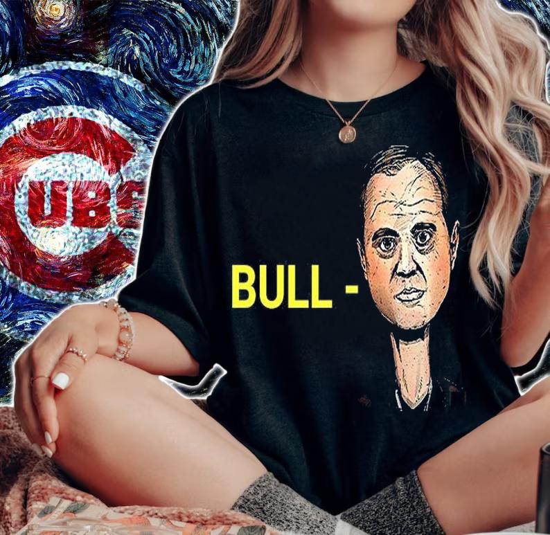 Funny Bull Schiff Meme Adam Schiff Bull Schiff T-Shirt woman shirt