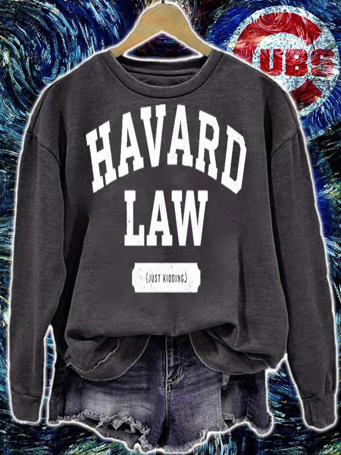 Harvard Law Just Kidding College T-Shirt sweatshirt