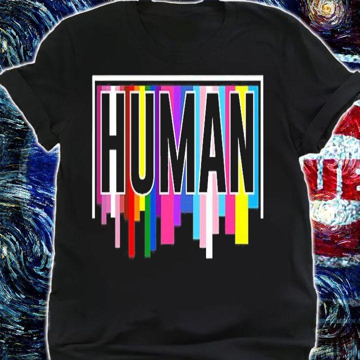 HUMAN Flag LGBT Rainbow Gay Pride Month Transgender T-Shirt shirt