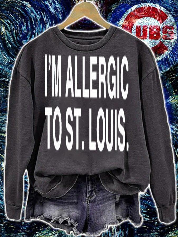 Im Allergic To St Louis T-Shirt sweatshirt