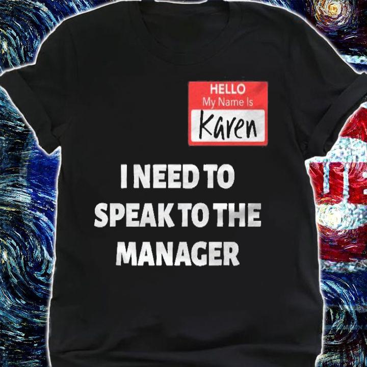 Karen Halloween Costume Speak To The Manager Saying Funny Premium Shirt