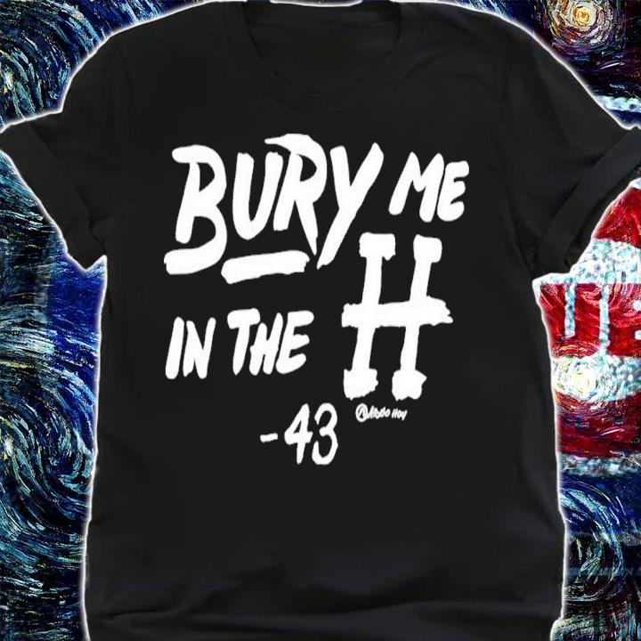 Lance McCullers Jr Bury Me In The H 43 Shirt shirt