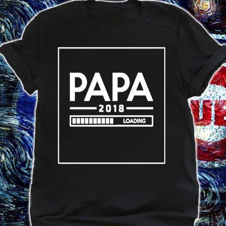 Papa Is Loading Black T-Shirt shirt