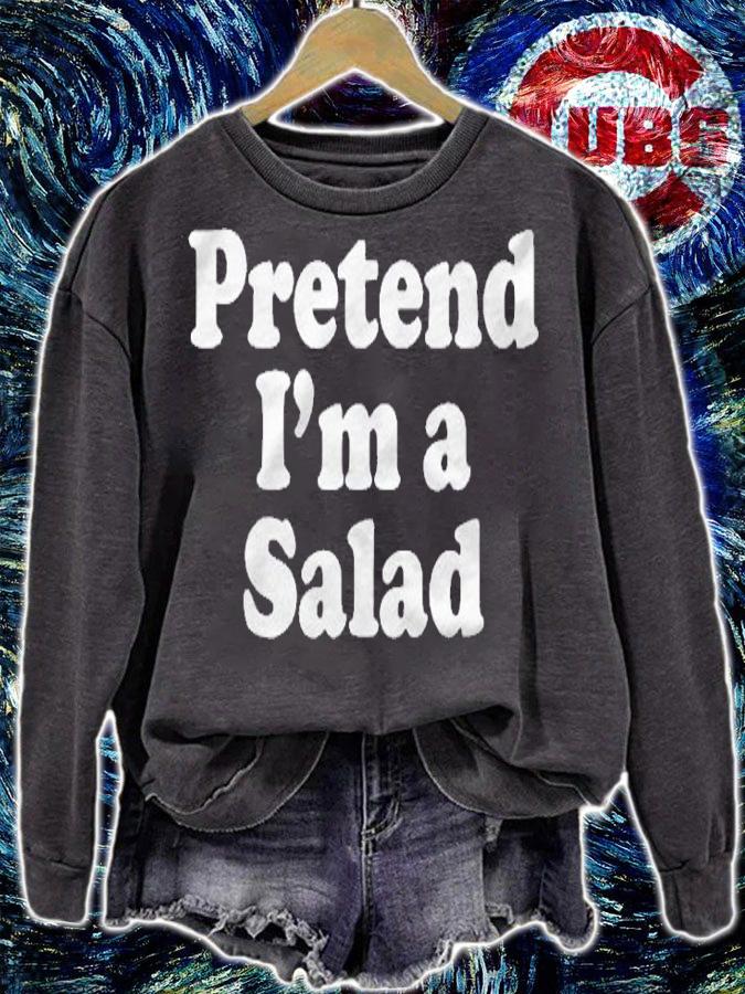 Pretend Im A Salad Funny Lazy Easy Halloween Costume Shirt sweatshirt
