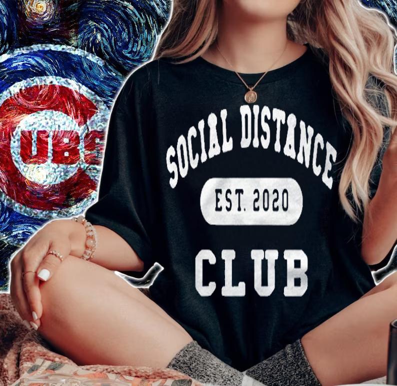 Womens Social Distance Club Fun An Inspirational Year In Hindsight Shirt woman shirt