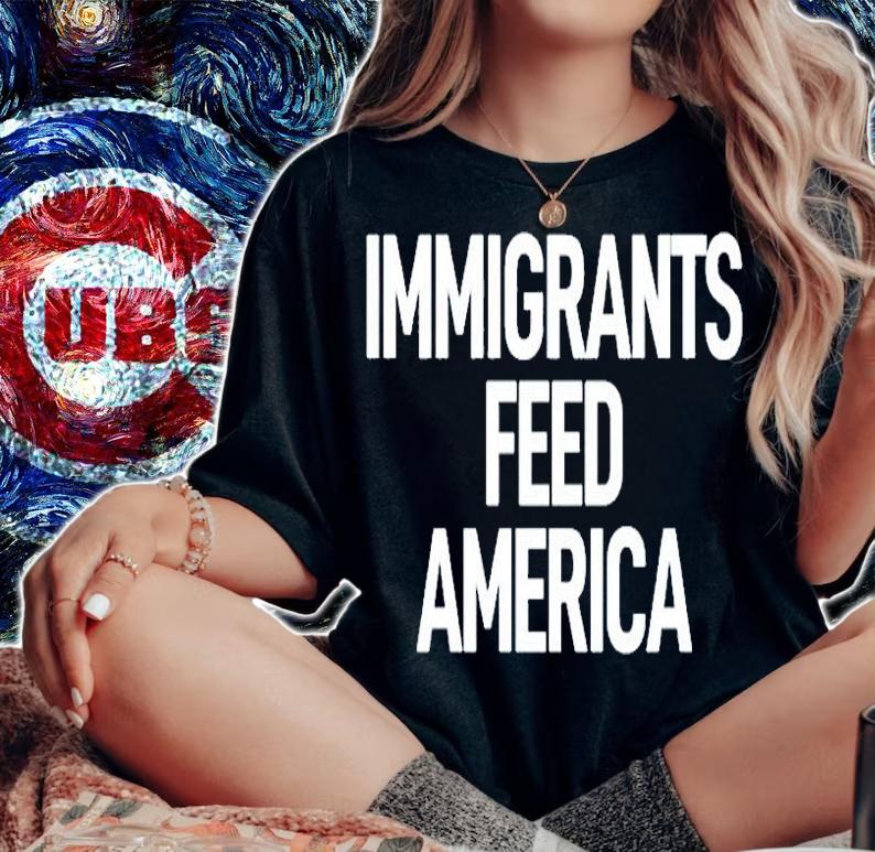 Immigrants Feed America T-Shirt woman shirt