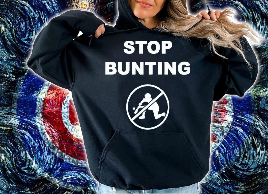 Stop Bunting Baseball T-Shirt