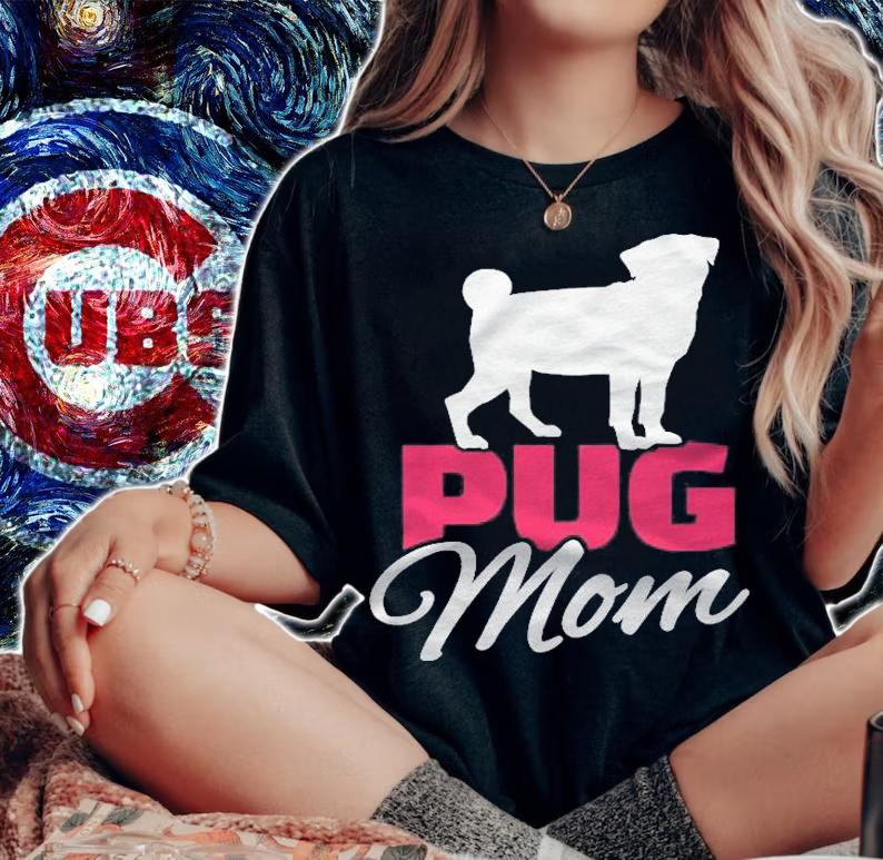 Womens Pug Mom Dog Lover Gift Shirt woman shirt