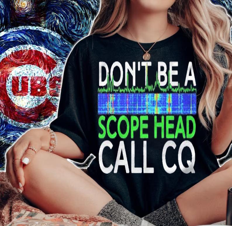 Dont Be A Scope Head Call Cq Funny Ham Radio Etiquette Shirt woman shirt