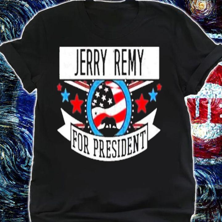 Jerry Remy For President California Sports Shirt