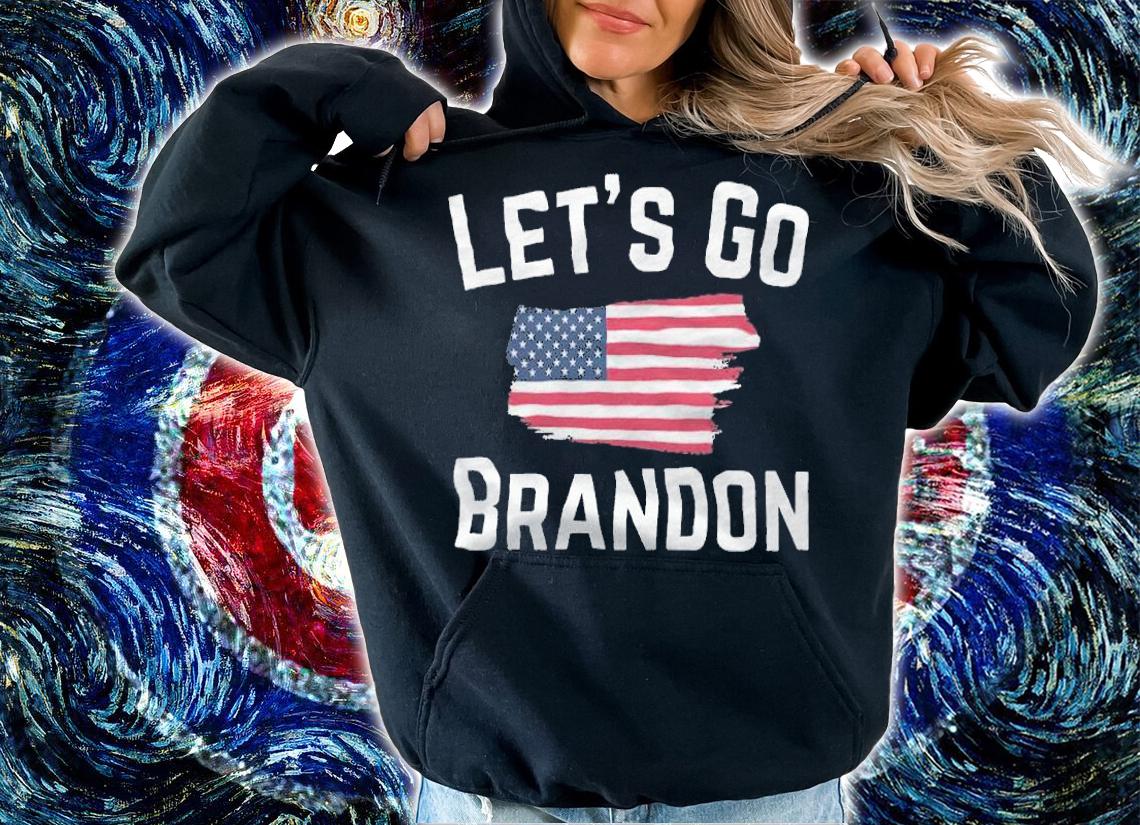 Lets Go Brandon Funny FJB American Flag T-Shirt hoodie